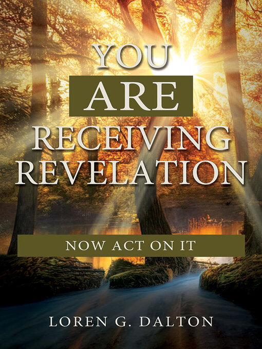 Title details for You Are Receiving Revelation by Loren G. Dalton - Available